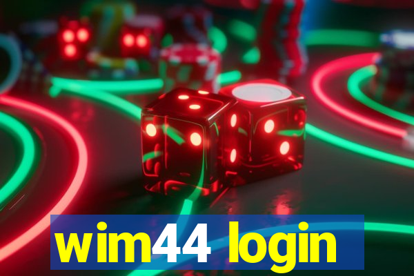 wim44 login